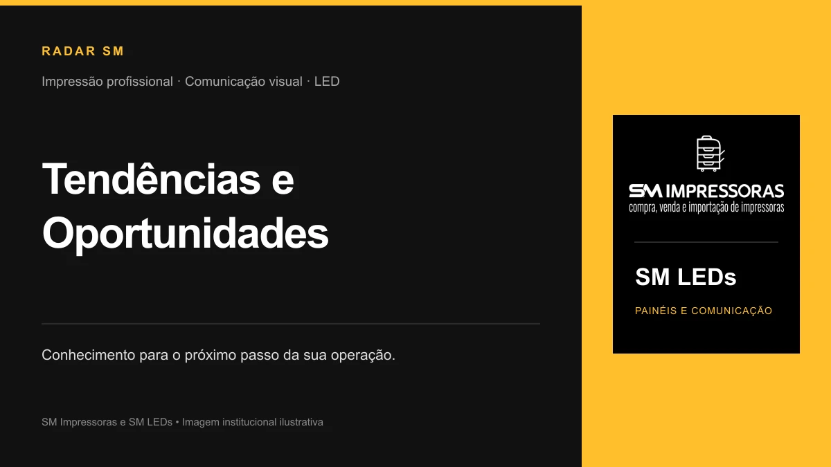 Imagem institucional ilustrativa — Tendências e Oportunidades na SM Impressoras e SM LEDs